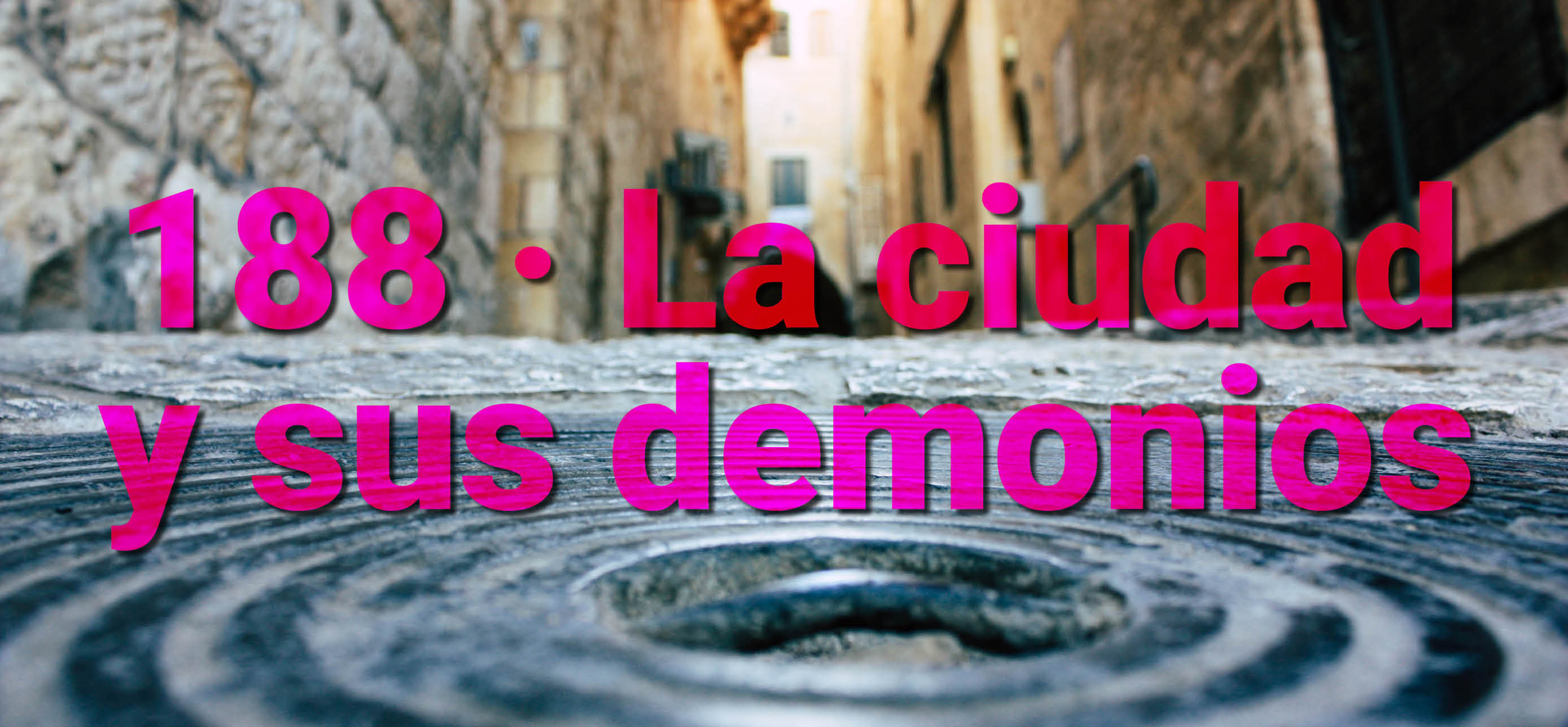 Portada revista Biblioteca de México número 188 • La ciudad y sus demonios